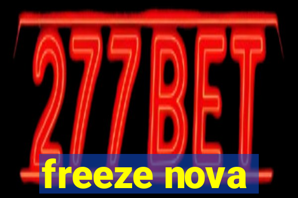 freeze nova